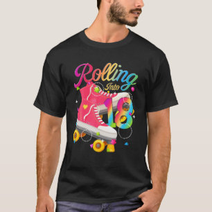Rolling Into 18 Years 18Th Birthday Roller Skates T-Shirt