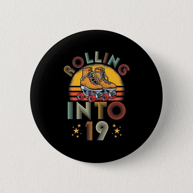 Rolling Into 19 Years Old 2 Inch Round Button (Front)
