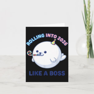 Rolling Into 2026 Like A Boss Funny Seal New Year  Card