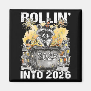 Rolling Into 2026 Trash Racoon Funny New Years Eve Magnet