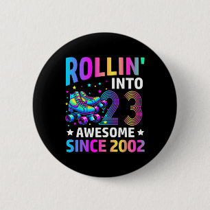 Rolling Into 23 Years Old Skates 23rd Birthday Gif 2 Inch Round Button