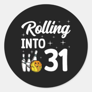 Rolling Into 31 Bowling 31th Birthday Classic Round Sticker