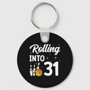 Rolling Into 31 Bowling 31th Birthday Keychain