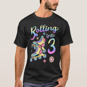Rolling Into 3 Roller Skaters Skates 3rd Year Birt T-Shirt