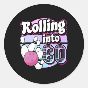 Rolling Into 80 Bowling 80th Birthday Classic Round Sticker