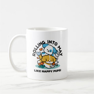Rolling Into May Like Happy Pups – Cute Spring Dog Coffee Mug