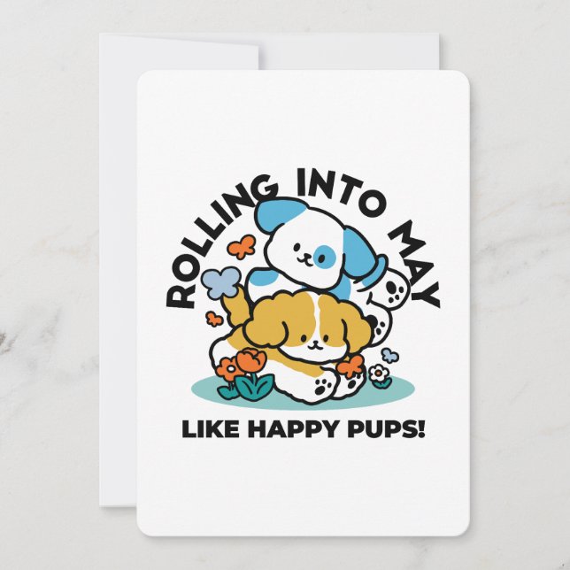 Rolling Into May Like Happy Pups – Cute Spring Dog Holiday Card (Front)