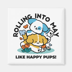 Rolling Into May Like Happy Pups – Cute Spring Dog Magnet