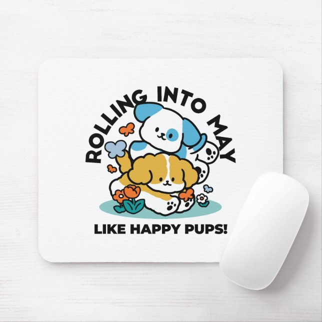 Rolling Into May Like Happy Pups – Cute Spring Dog Mouse Pad (With Mouse)
