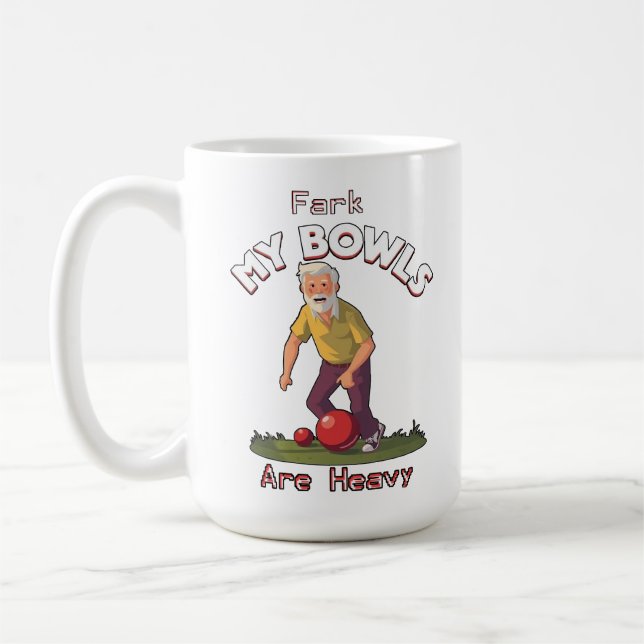 Rolling Struggles: Fark, My Lawn Bowls Are Heavy! Coffee Mug (Left)