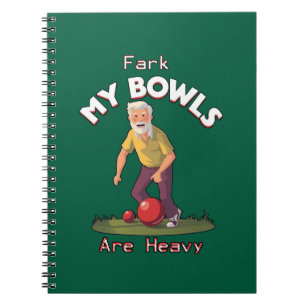 Rolling Struggles: Fark, My Lawn Bowls Are Heavy! Notebook