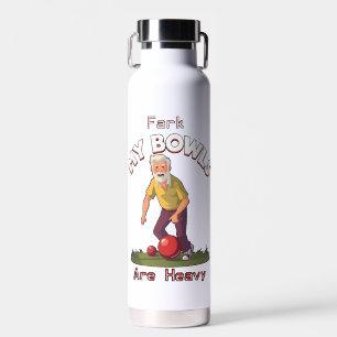 Rolling Struggles: Fark, My Lawn Bowls Are Heavy! Water Bottle