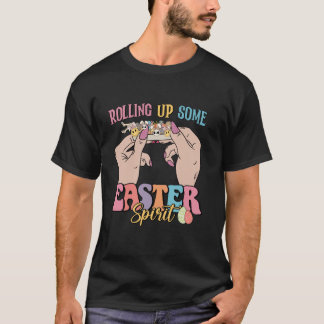 Rolling Up Some Easter Spirit Happy Easter Day Bun T-Shirt