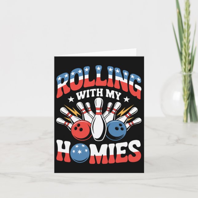 Rolling With My Homies American Bowling  Card (Front)