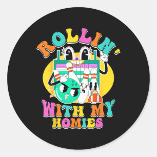 Rolling With My Homies Bowling Art For Kids Men Wo Classic Round Sticker