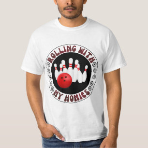 Rolling with my Homies Gifts for Bowling bowlers T-Shirt