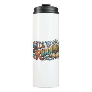 Rolls and Riddles – Fun Adventure Typography T-Shi Thermal Tumbler