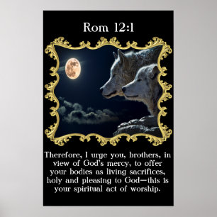 Rom 12:1 Wolves looking into the full moon. Poster