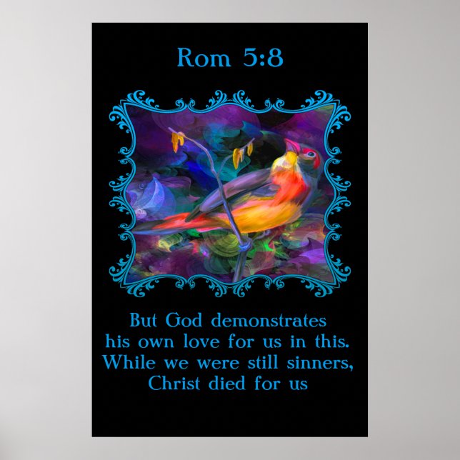 Rom 5:8 Beautiful rainbow colourful sparrow Poster (Front)