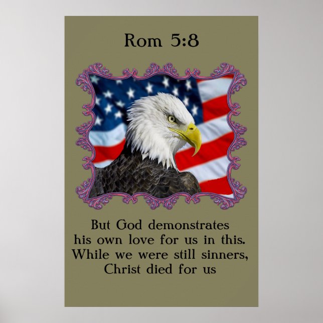 Rom 5:8 With A Eagle in front of American flag Poster (Front)