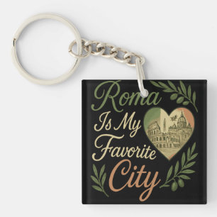 Roma Is My Favourite City Keychain