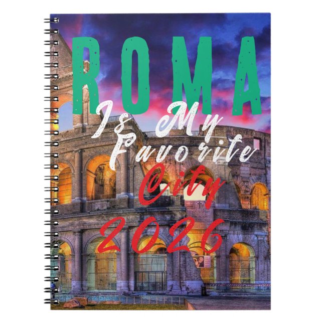 Roma Is My Favourite City Notebook (Front)