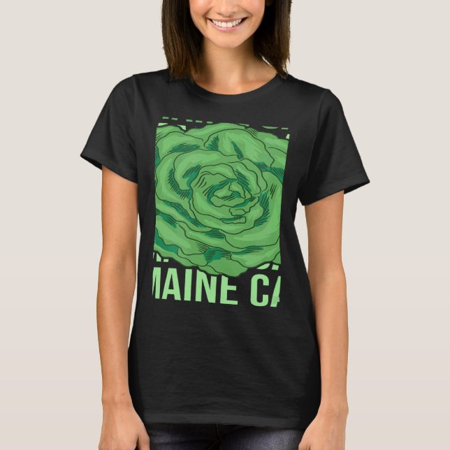 Romaine Calm Lettuce Vegetable Pun Gardening Fun T-Shirt (Front)