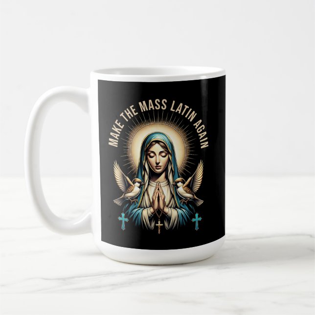 Roman Catholic Blessed Virgin Mary Latin Mass Coffee Mug (Left)