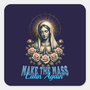 Roman Catholic Make the Mass Latin Again Square Sticker
