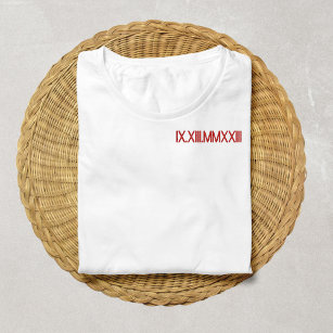  Roman Numeral Birthday Anniversary Date Custom Embroidered T-Shirt