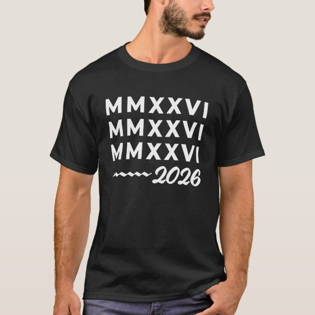 Roman Numerals MMXXVI – 2026 White Modern Typograp T-Shirt (Front)