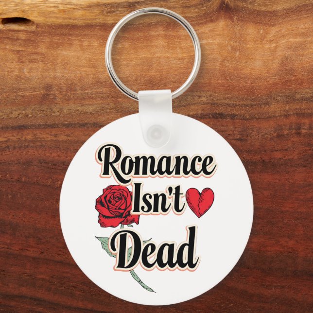 "Romance Isn't Dead" with Red Rose and Heart Keychain (Front)