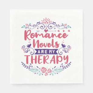 Romance Novels Are My Therapy Napkin