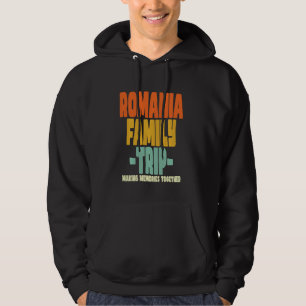 Romania Family Trip Vacation Romania Hoodie
