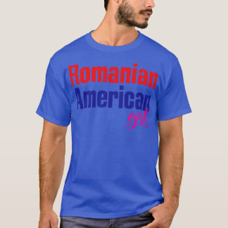 Romanian American Girl 2 T-Shirt