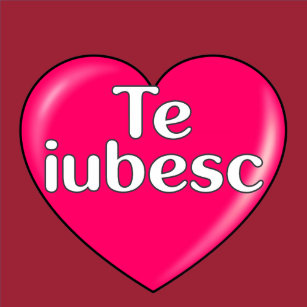 Te Iubesc I Love You In Romanian Gifts On Zazzle Ca