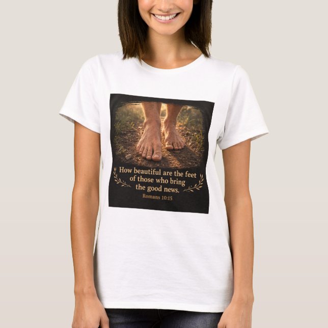 Romans 10:15  T-Shirt (Front)
