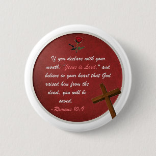 Romans 10:9 2 inch round button