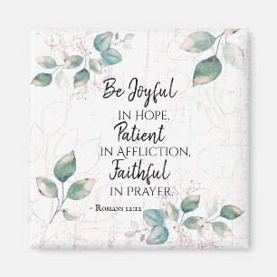 Romans 12:12 Be Joyful in Hope, Faithful in Prayer Magnet