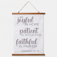 Romans 12:12 Wall Art, 26"x36" Vertical, One Panel