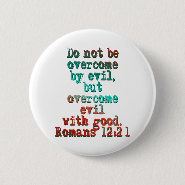 Romans 12:21 2 inch round button (Front)