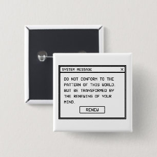 Romans 12:2 Black and White Computer Alert Window 2 Inch Square Button