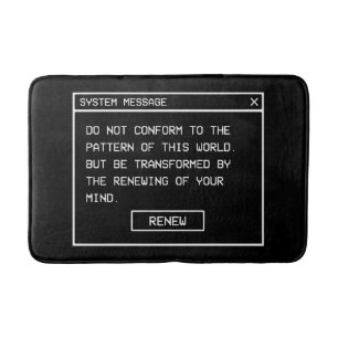 Romans 12:2 Black and White Computer Alert Window Bath Mat