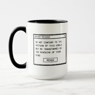 Romans 12:2 Black and White Computer Alert Window Mug