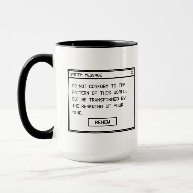 Romans 12:2 Black and White Computer Alert Window Mug (Left)