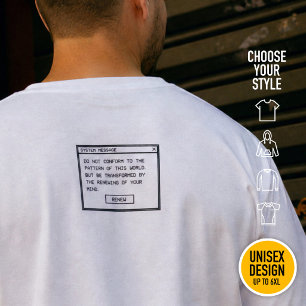 Romans 12:2 Black and White Computer Alert Window T-Shirt