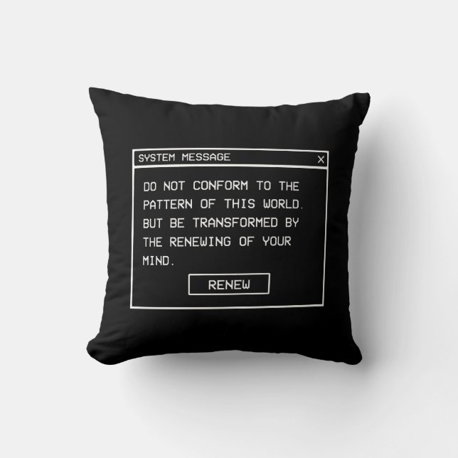 Romans 12:2 Black and White Computer Alert Window Throw Pillow (Front)