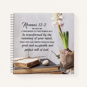 Romans 12:2 Do not be Conformed to this World Notebook