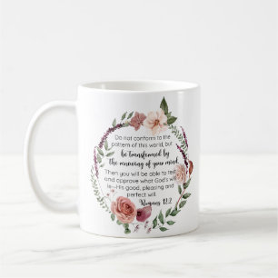 Romans 12:2 Do not conform to the pattern Floral Coffee Mug