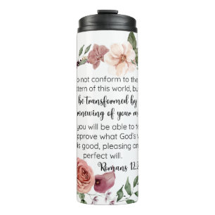 Romans 12:2 Do not conform to the pattern Floral Thermal Tumbler